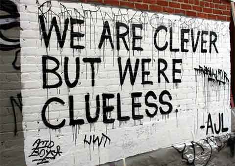 image saying "we are clever but we are clueless"