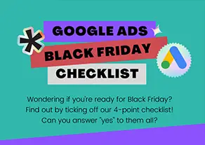 Google Ads Black Friday Checklist